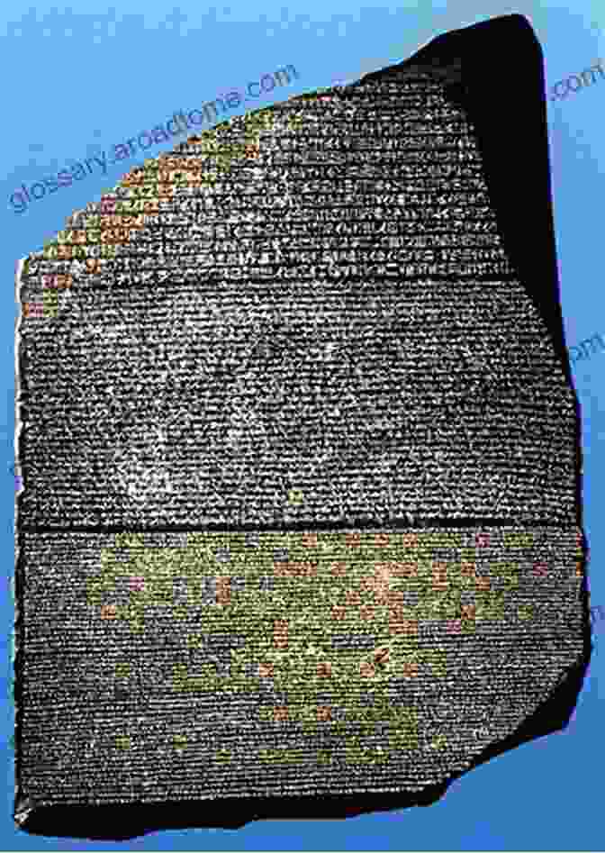 An Image Of The Rosetta Stone, With Its Three Scripts Discovering The Mysteries Of Ancient America: Lost History And Legends Unearthed And Explored