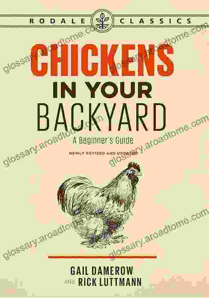 Beginner's Guide To Rodale Classics Book Cover Chickens In Your Backyard Newly Revised And Updated: A Beginner S Guide (Rodale Classics)