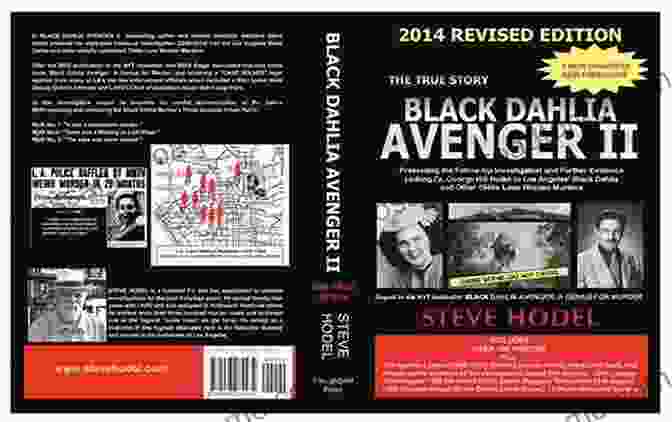 Black Dahlia Avenger II Black Dahlia Avenger II: Presenting The Follow Up Investigation And Further Evidence Linking Dr George Hill Hodel To Los Angeles S Black Dahlia And Other 1940s LONE WOMAN MURDERS