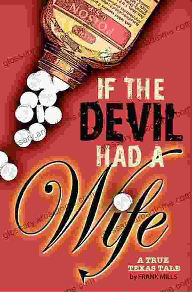 Book Cover Of If The Devil Had A Wife If The Devil Had A Wife: A True Texas Tale