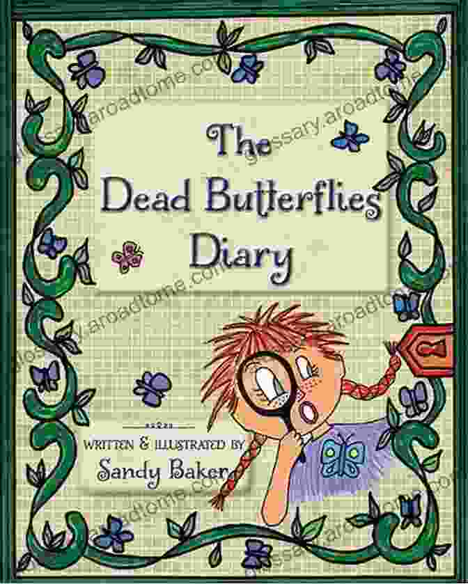 Book Cover Of 'The Dead Butterflies Diary' By Sandy Baker The Dead Butterflies Diary Sandy Baker