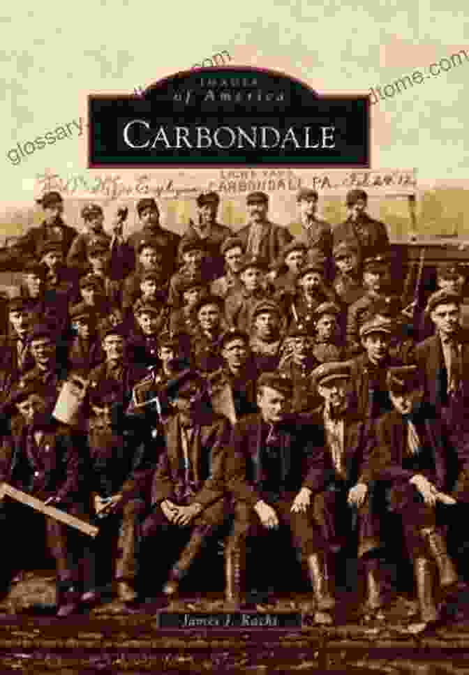 Carbondale Images Of America Book Cover Featuring A Vintage Photograph Of The City's Historic Downtown Carbondale (Images Of America) James J Racht