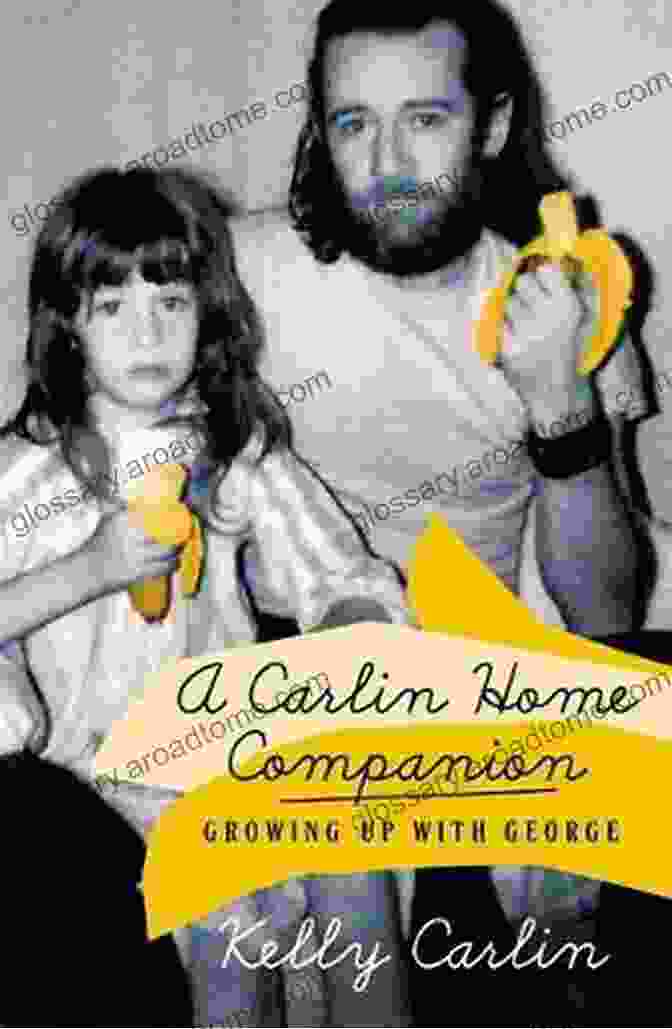 Carlin Home Companion Growing Up With George Book Cover A Carlin Home Companion: Growing Up With George