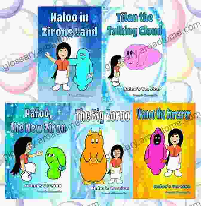 Colorful And Captivating Illustrations From 'Naloo And The Zirons' Naloo In Zirons Land: Children Book: Wonderful Story Illustrated For Girls 3 To 8 Years Old (Naloo And The Zirons)