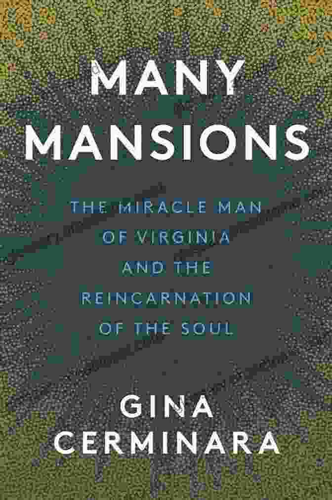 Cover Of Many Mansions Many Mansions: Many Mansions By Gina Cerminara The Miracle Man Of Virginia And The Reincarnation Of The Soul