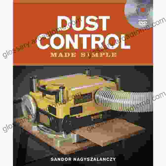 Dust Control Made Simple Book Cover Dust Control Made Simple (Made Simple (Taunton Press))