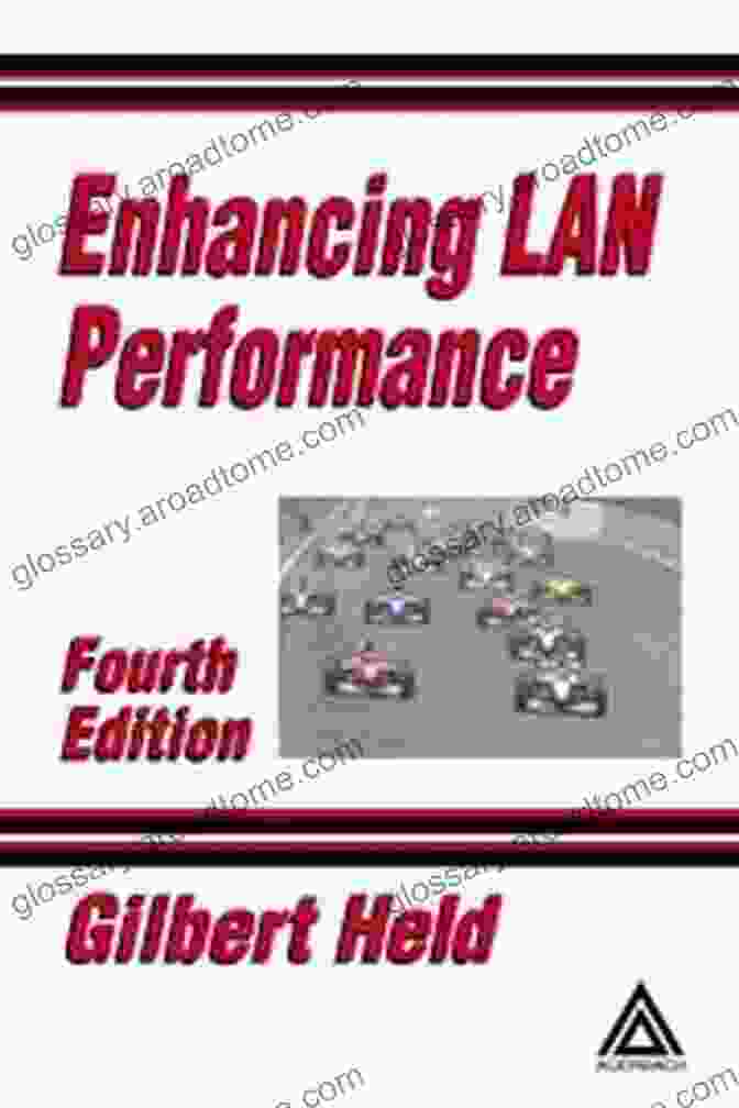 Enhancing LAN Performance Book Cover Enhancing LAN Performance Gilbert Held