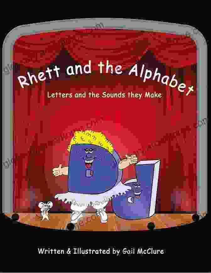 Enthralled Child Reading Rhett And The Alphabet Rhett And The Alphabet: Letters And The Sounds Featuring The McClure Method