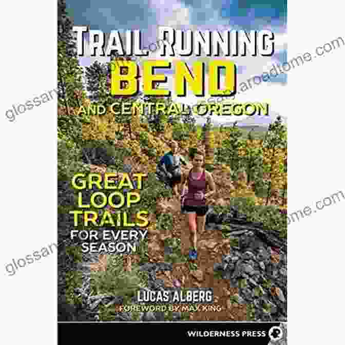 Great Loop Trails For Every Season Book Cover Trail Running Bend And Central Oregon: Great Loop Trails For Every Season