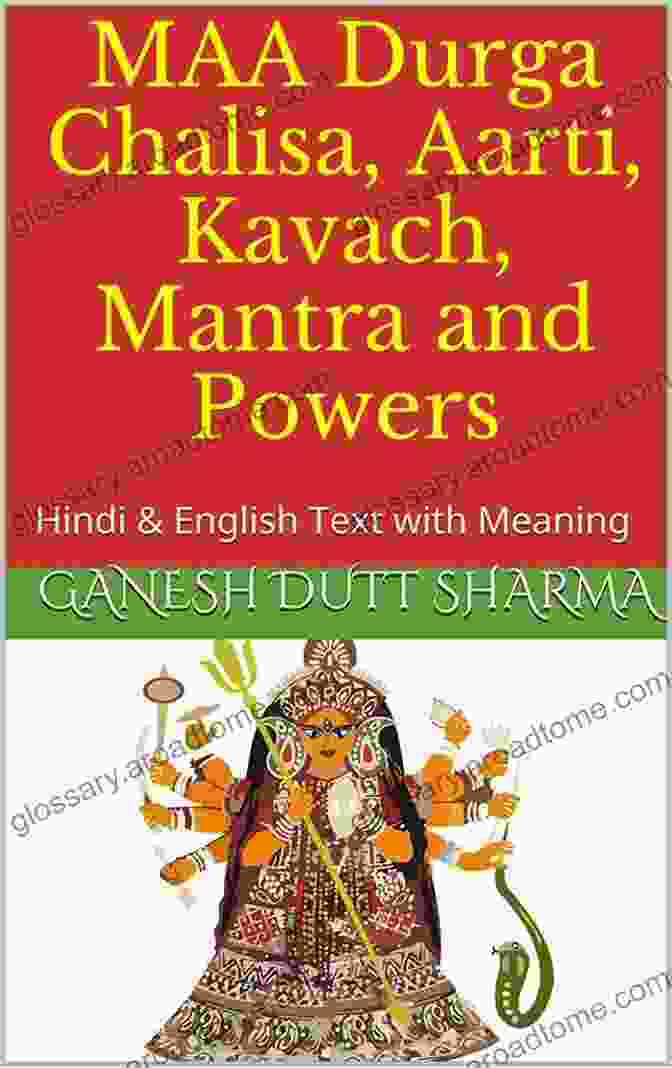 Hanuman Chalisa MAA Durga Chalisa Aarti Kavach Mantra And Powers: Hindi English Text With Meaning (Hindu Chalisa 2)