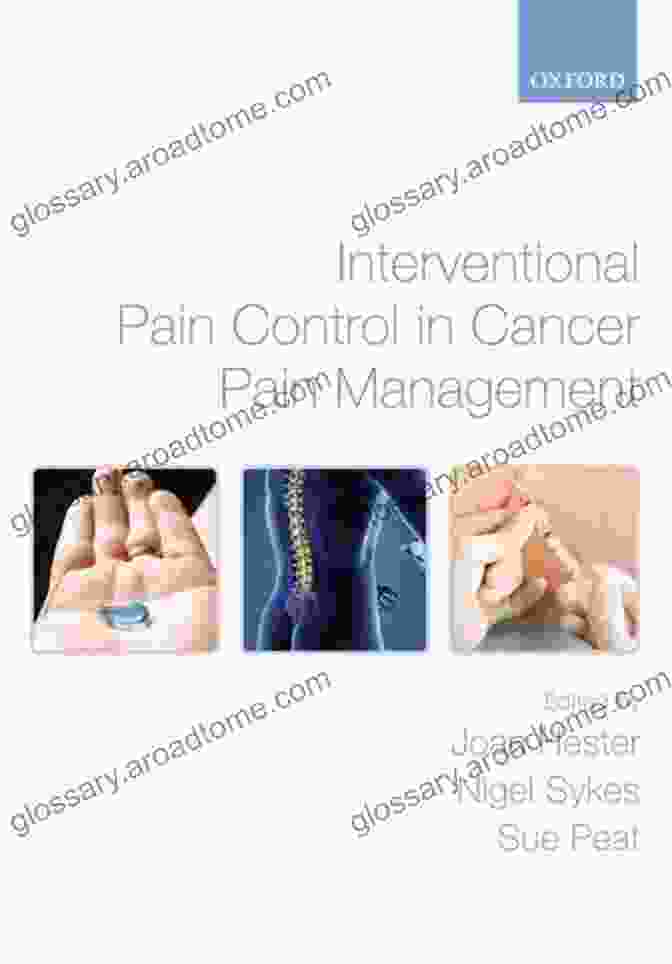 Interventional pain control in cancer pain management