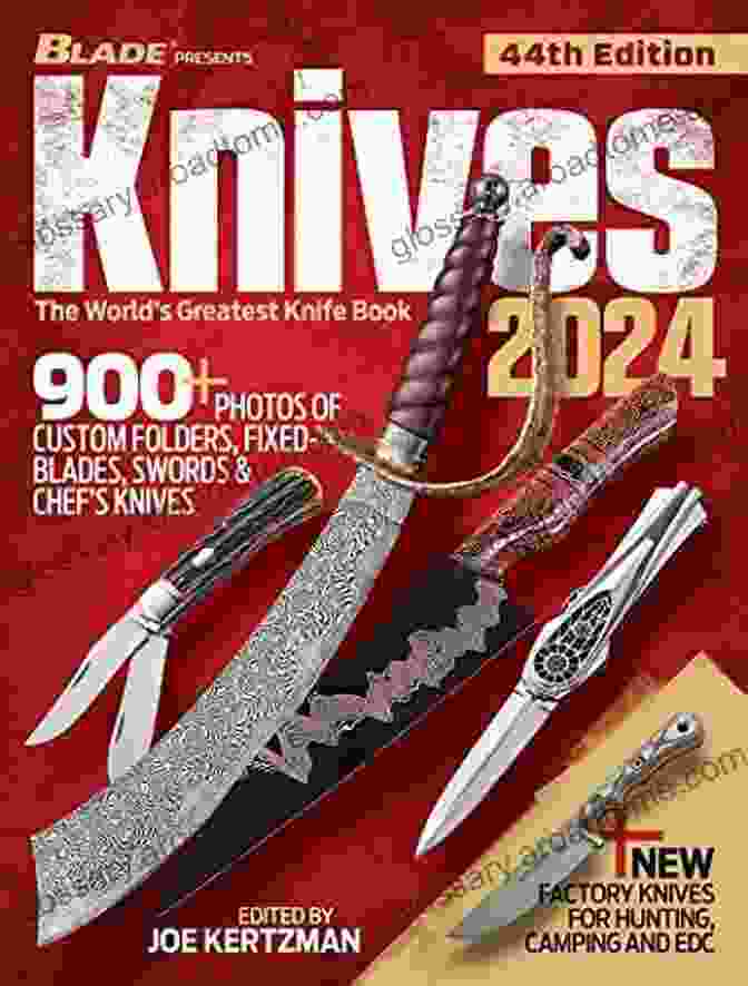 Knives 2024 World Greatest Knife Book KNIVES 2024 (World S Greatest Knife Book)