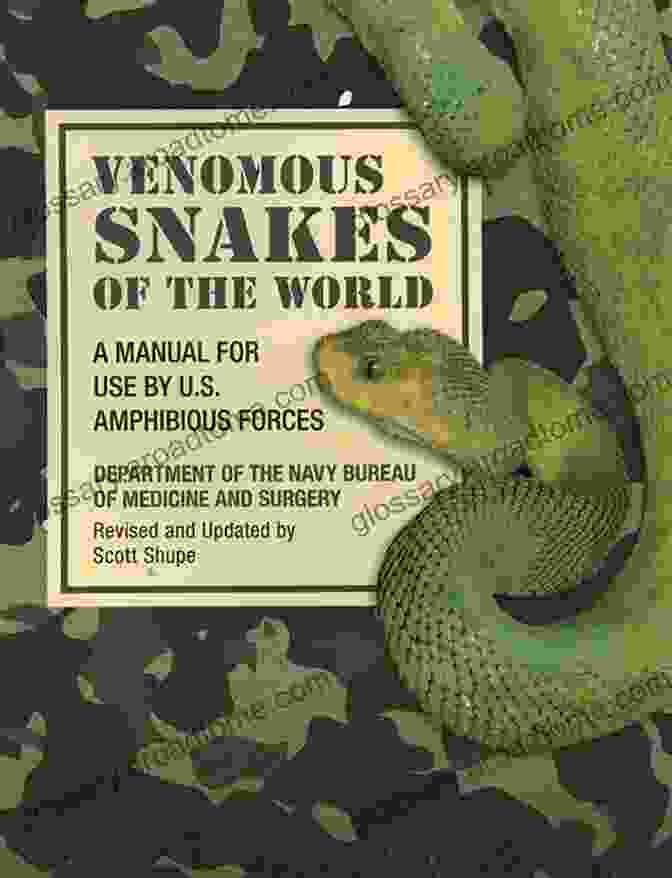 Manual For Use By Amphibious Forces Venomous Snakes Of The World: A Manual For Use By U S Amphibious Forces