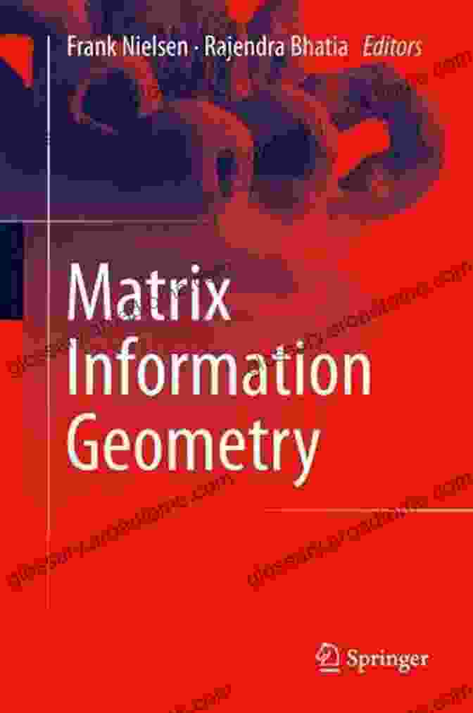 Matrix Information Geometry Book Cover Matrix Information Geometry Frank Nielsen