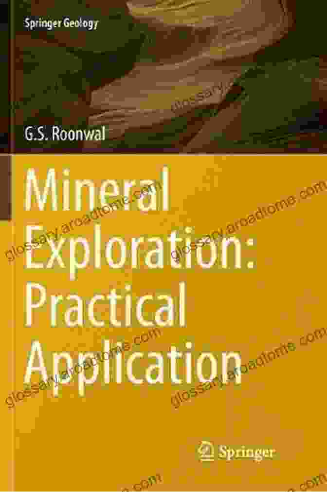 Mineral Exploration: Practical Application (Springer Geology)