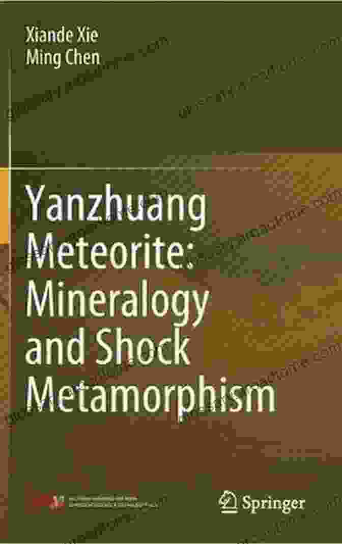 Mineralogy Of Yanzhuang Meteorite Yanzhuang Meteorite: Mineralogy And Shock Metamorphism