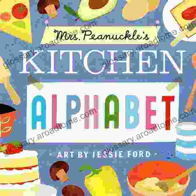 Mrs. Peanuckle's Kitchen Alphabet Book Cover Mrs Peanuckle S Kitchen Alphabet Jessie Ford