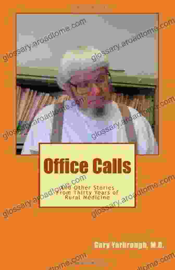 Office Calls Book Cover Featuring Dr. Gary Yarbrough Office Calls Gary Yarbrough MD