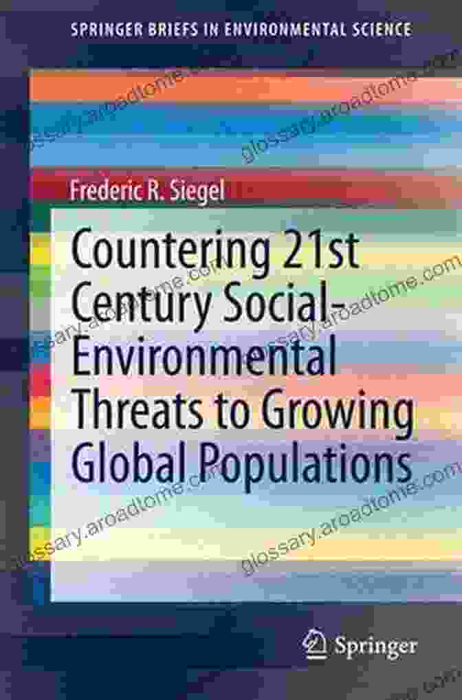 Photo Of Book Cover For Countering 21st Century Social Environmental Threats To Growing Global Populations Countering 21st Century Social Environmental Threats To Growing Global Populations (SpringerBriefs In Environmental Science)