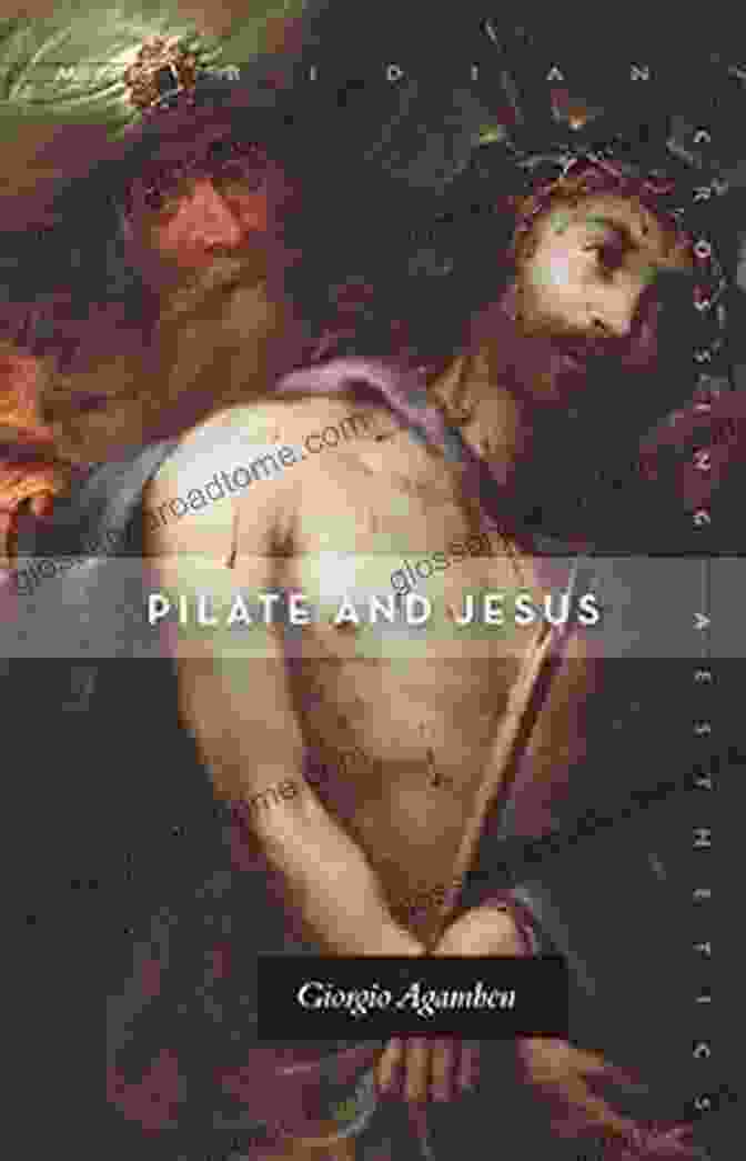 Pilate And Jesus: Meridian Crossing Aesthetics Pilate And Jesus (Meridian: Crossing Aesthetics)