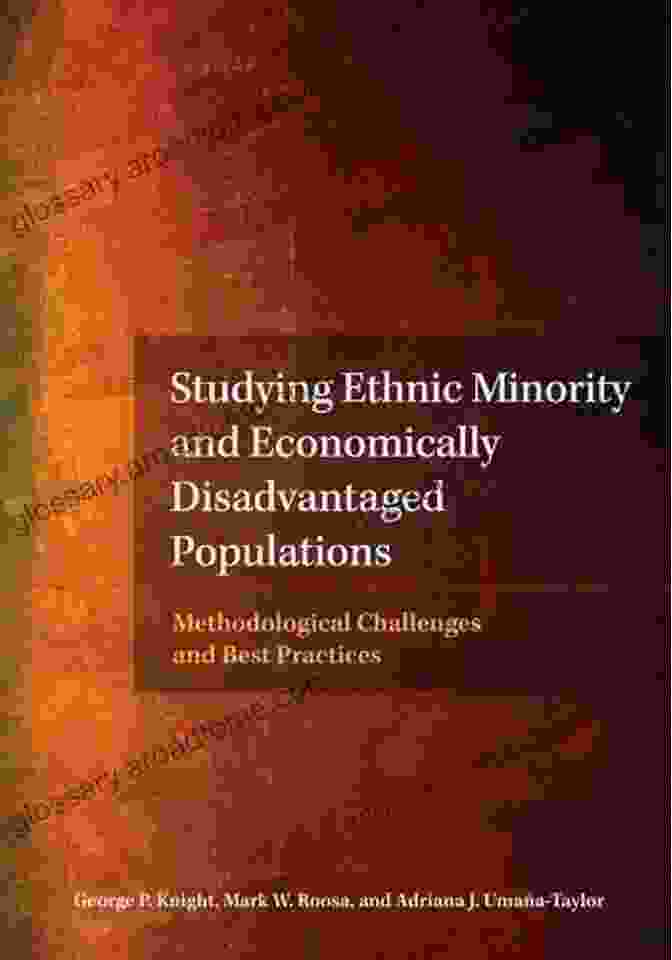 Studying Ethnic Minority And Economically Disadvantaged Populations Book Cover Studying Ethnic Minority And Economically Disadvantaged Populations: Methodological Challenges And Best Practices