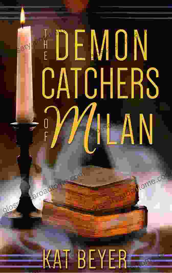 The Demon Catchers Of Milan Book Cover Featuring A Painting Of Three Figures Hunting A Demon The Demon Catchers Of Milan