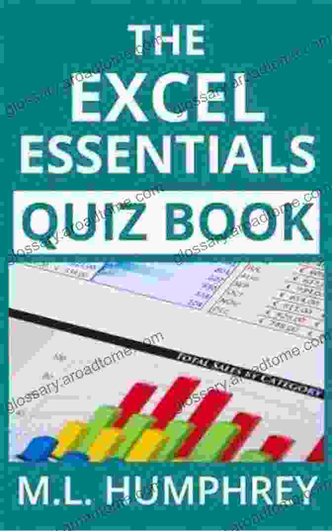 The Excel Essentials Quiz Helps You Master Excel The Excel Essentials Quiz