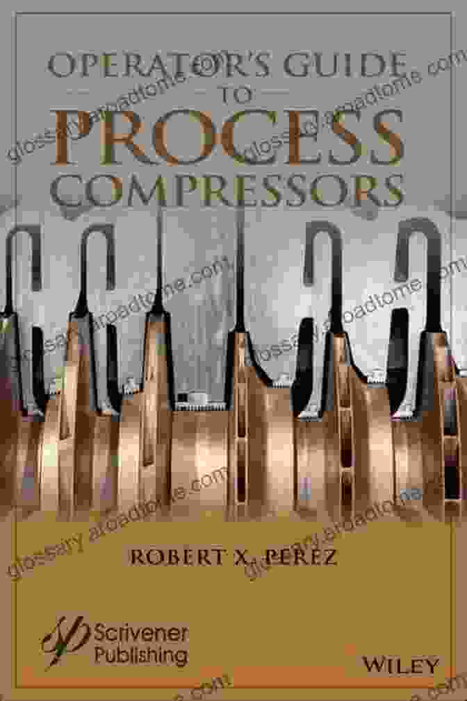 The Operator Guide To Process Compressors Book Cover With A Detailed Diagram Of A Compressor Operator S Guide To Process Compressors