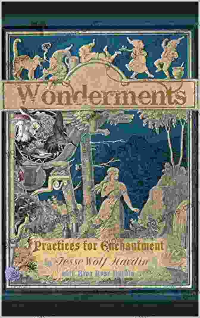 Wonderments: Practices For Enchantment Book Cover Wonderments: Practices For Enchantment Rick Carter Jr