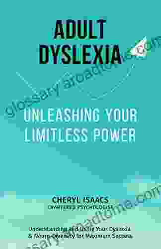 Adult Dyslexia: Unleashing your Limitless Power