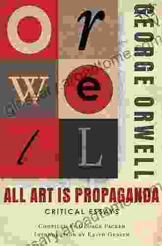 All Art Is Propaganda: Critical Essays