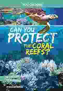 Can You Protect The Coral Reefs?: An Interactive Eco Adventure (You Choose: Eco Expeditions)