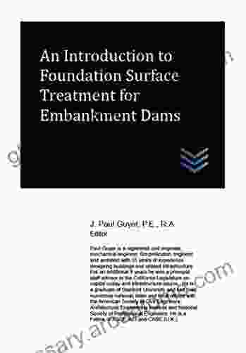 An Introduction To Foundation Surface Treatment For Embankment Dams (Dams And Hydroelectric Power Plants)