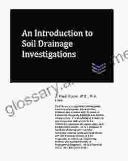 An Introduction To Soil Drainage Investigations (Geotechnical Engineering)