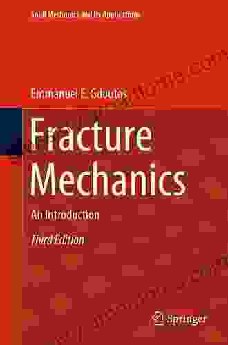 Fracture Mechanics: An Introduction (Solid Mechanics And Its Applications 263)