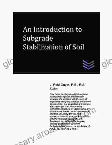 An Introduction to Subgrade Stabilization of Soil (Geotechnical Engineering)