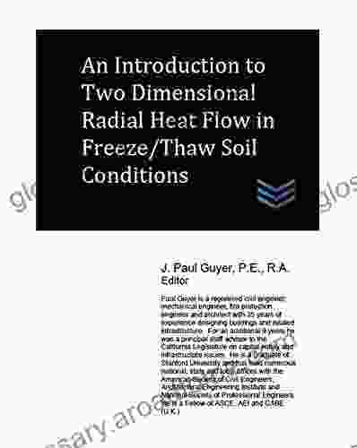 An Introduction To Two Dimensional Radial Heat Flow In Freeze/Thaw Soil Conditions (Flood Control Engineering)