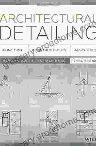 Architectural Detailing: Function Constructibility Aesthetics