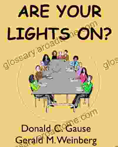 Are Your Lights On? Gerald M Weinberg