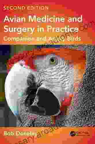 Avian Medicine And Surgery In Practice: Companion And Aviary Birds Second Edition