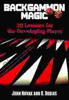 Backgammon Magic: 20 Lessons for the Developing Player