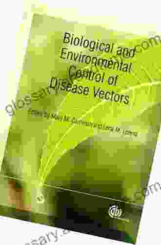 Biological And Environmental Control Of Disease Vectors