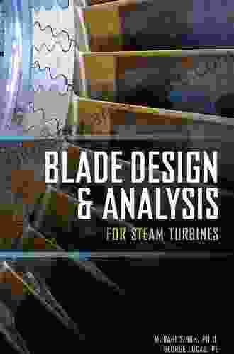 Blade Design And Analysis For Steam Turbines