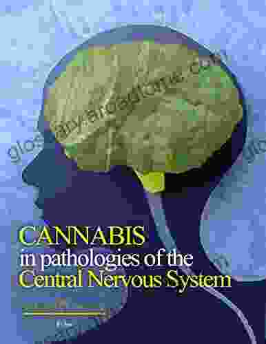 Cannabis In Pathologies Of The Central Nervous System