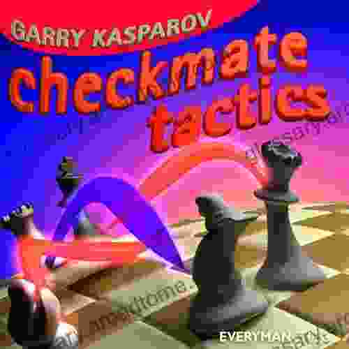 Checkmate Tactics Garry Kasparov