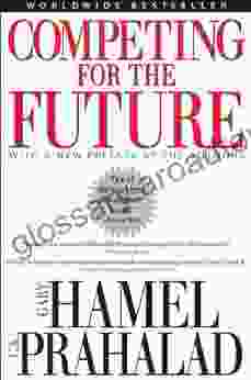 Competing For The Future Gary Hamel