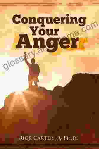 Conquering Your Anger (Emotional Issues)