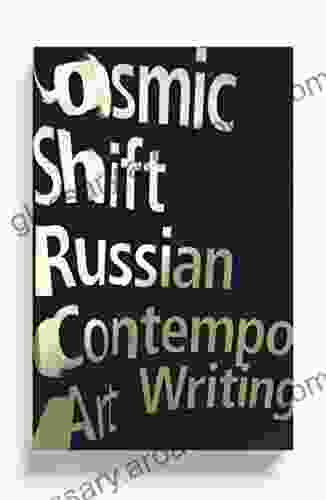 Cosmic Shift: Russian Contemporary Art Writing