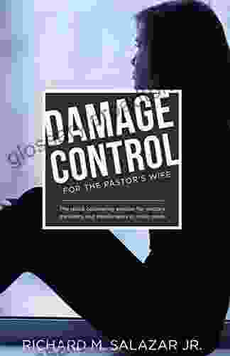 DAMAGE CONTROL For The Pastor S Wife: The Quick Counseling Session For Wives Of Pastors Ministers And Missionaries