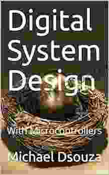 Digital System Design : With Microcontrollers